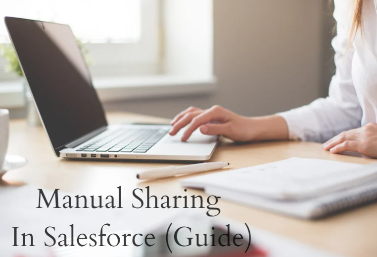 Manual Sharing in Salesforce