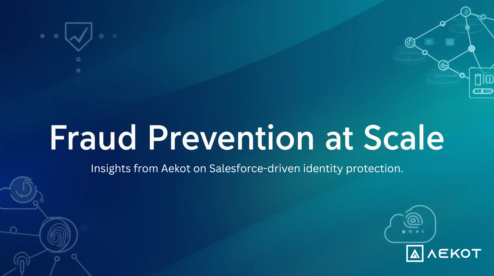 Fraud Prevention at Scale: Integrating Salesforce with Advanced ...